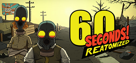 60秒重制版/60 Seconds! Reatomized（ v1.1.5.32 ）