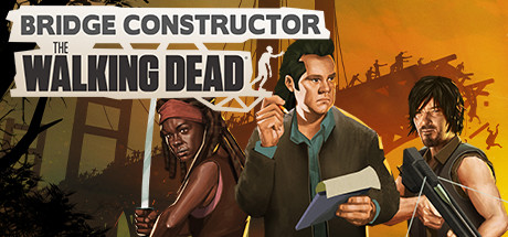 桥梁建筑师：行尸走肉/Bridge Constructor: The Walking Dead