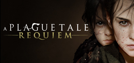 瘟疫传说：安魂曲/A Plague Tale Requiem（v1.3.0.0）