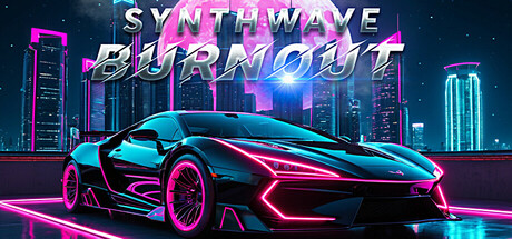 合成波倦怠/Synthwave Burnout